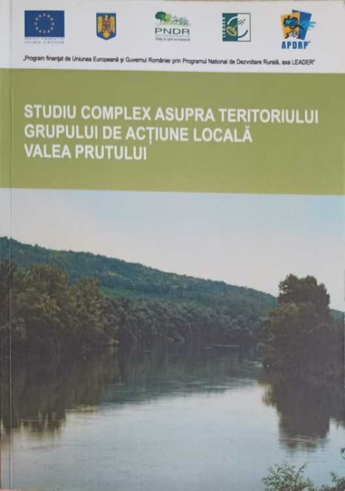 STUDIU COMPLEX ASUPRA TERITORIULUI GRUPULUI DE ACTIUNE LOCALA VALEA PRUTULUI-COORDONATOR: BOGDAN PETRU MALE-257707