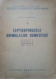 LEPTOSPIROZELE ANIMALELOR DOMESTICE-C. LELUTIU, D. BARZOI, AL. NICOLESCU, E. SOTIRIU