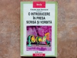 Claude Jean Bertrand - O introducere in presa scrisa si vorbita