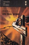 Ion Botea - Spre piscul victoriei