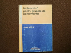 MATEMATICA PENTRU GRUPELE DE PERFORMANTA CLASA A XII A RF9/2 foto