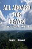 All Aboard for Heaven: The Eternal Question: Death or Heaven?