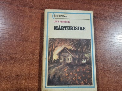 Marturisire de Liviu Rebreanu foto