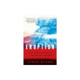Eruption: The Untold Story of Mount St. Helens