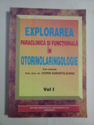 EXPLORARAREA PARACLINICA SI FUNCTIONALA IN OTORINOLARINGOLOGIE - PROF. UNIV. DR. DORIN SARAFOLEANU foto