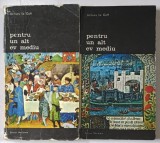 PENTRU UN ALT EV MEDIU , VOLUMELE I - II de JACQUES LE GOFF , 1986