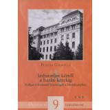 A l&aacute;thatatlan k&eacute;ztől a bar&aacute;ti kezekig - Pusztai Gabriella