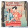 "CARTEA FETEI FARA COMPLEXE. Tratat de sexualitate chineza", Sou Nu Jing, 2005. Carte noua, Alta editura, Brosata