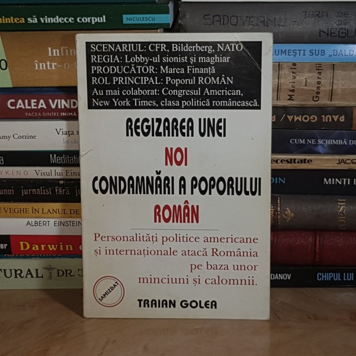 TRAIAN GOLEA - REGIZAREA UNEI NOI CONDAMNARI A POPORULUI ROMAN *