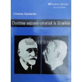 Doctrina national-crestina in Romania - Cristian Sandache ($Y113)