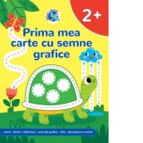Prima mea carte cu semne grafice - Luminita Albu
