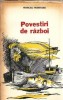 Povestiri de razboi Francisc Munteanu Editura Militara 1980 Carte Romana Stare Buna Literatura Clasica