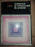 Euristica si structura in stiinta- Angela Botez