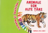 Coloram si invatam! Animale din alte tari - Ars Libri