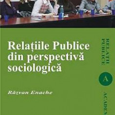 Relatiile Publice Din Perspectiva Sociologica - Razvan Enache