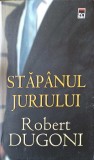 Stapanul Juriului - Robert Dugoni, Rao, 2007, Politist, Paperback, 474 Pagini