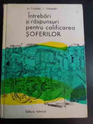 Intrebari Si Raspunsuri Pentru Calificarea Soferilor - H.freifeld I.schneider ,546711 foto