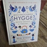 MICA ENCICLOPEDIE HYGGE - MEIK WIKING (RETETA DANEZA A FERICIRII)
