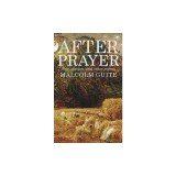 After Prayer: New Sonnets and Other Poems