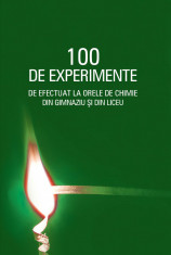 M.Constantin, L.Bobeş, 100 de experimente de efectuat la orele de chimie... foto