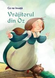Ce ne invata Vrajitorul din Oz - Editura ForYou