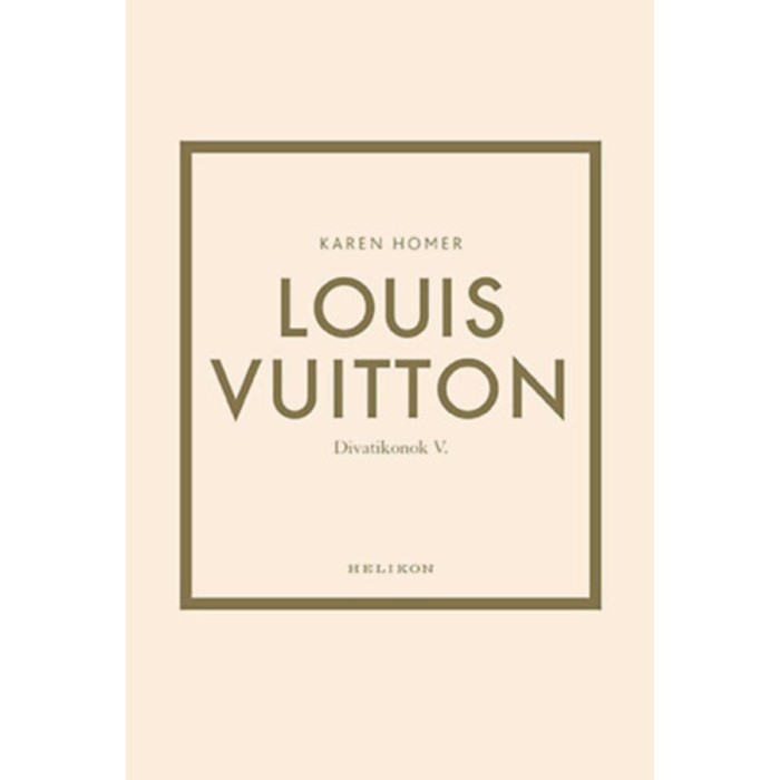 Louis Vuitton - Divatikonok V. - Karen Homer