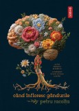 Cand infloresc gandurile - Editura Editura Siono