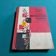 TEHNOLOGIA MATERIALELOR PLASTICE /DIACONESCU ION/MANUAL LICEE SPECIALITATE/1970*