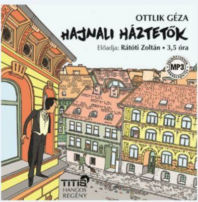 Hajnali h&amp;aacute;ztetők - Hangosk&amp;ouml;nyv - Ottlik G&amp;eacute;za foto