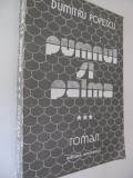 Pumnul si palma (vol. 3) - Dumitru Popescu