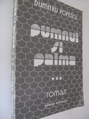 Pumnul si palma (vol. 3) - Dumitru Popescu foto