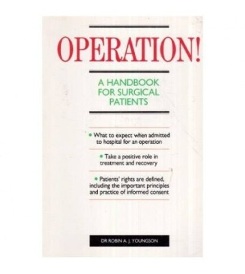 Robin A. J. Youngson - Operation! - A Handbook for Surgical Patients foto