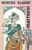 Maitreyi - Mircea Eliade, Editura Minerva, 1991, Roman de Dragoste, Literatura Romana