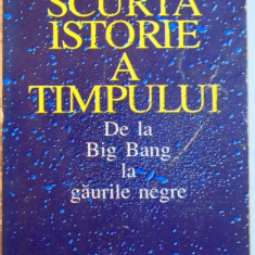 SCURTA ISTORIE A TIMPULUI , DE LA BIG BANG LA GAURILE NEGRE de STEPHEN W. HAWKING , 1994