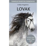 Lovak - Term&eacute;szetbar&aacute;tok zsebk&ouml;nyve - Erd&eacute;lyi Magdolna