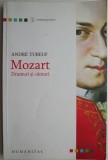 Mozart. Drumuri si canturi &ndash; Andre Tubeuf