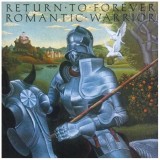 Romantic Warrior | Chick Corea, Return to Forever, Sony Music