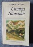 Sarmiza Cretzianu - Cronica Stăicului