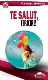 Te salut fericire! - Fundatia culturala Ideea Europeana