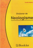 Dictionar de neologisme | Aurelia Nedelcu, Booklet