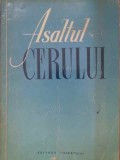 Asaltul Cerului: Scurta Istorie Zborurilor Cosmice, Colectiv, 1961, Romana, Astronomie, Editura Tineretului