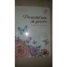 Proiectul meu de fericire- Christine Michaud