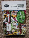 Ion Creanga - Povesti, Amintiri, Povestiri (Editie 1967) - Carte Copii