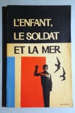 L&#039;enfant, le soldat et la mer - G. Fonvilliers - adaptare, vocab. francez-rus