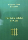 CARTICICA SEFULUI DE CUIB CORNELIU ZELEA CODREANU REEDITARE 1940 MISCAREA LEGIONARA GARDA DE FIER LEGIUNEA ARHANGHELUL MIHAIL LEGIONAR LEGIONARI 148P