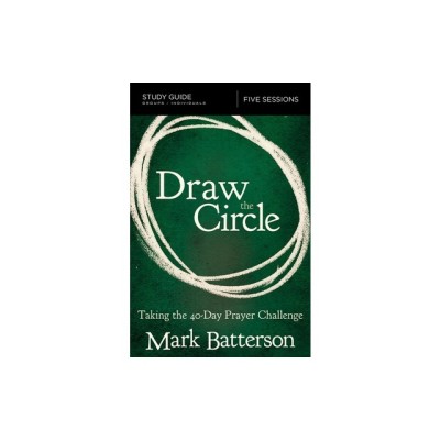 Draw the Circle Study Guide: Taking the 40 Day Prayer Challenge foto