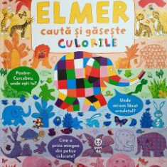 Elmer cauta si gaseste culorile - David McKee