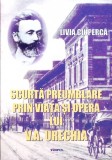 SCURTA PREUMBLARE PRIN VIATA SI OPERA LUI V.A. URECHIA-LIVIA CIUPERCA-349027