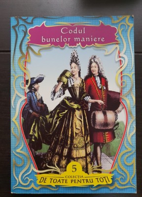 Codul bunelor maniere (colecția DE TOATE PENTRU TOȚI) foto
