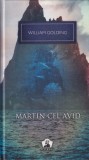 William Golding - Martin cel avid